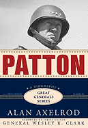 Patton: A Biography - Axelrod, Alan, PH.D., and Emerson, Brian (Read by), and Clark, Wesley K, General (Foreword by)