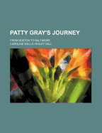 Patty Gray's Journey: from Boston to Baltimore