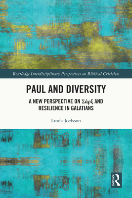 Paul and Diversity: A New Perspective on      And Resilience in Galatians - Joelsson, Linda