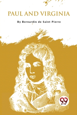 Paul And Virginia - de Saint-Pierre, Bernardin