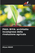 Paul Biya: architetto incompreso della rivoluzione agricola