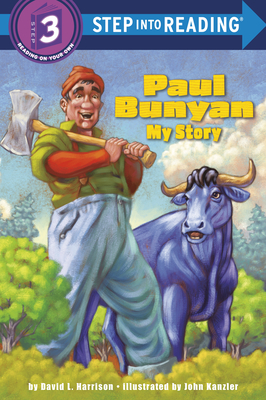 Paul Bunyan: My Story - Harrison, David L