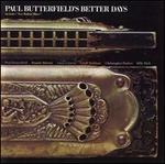 Paul Butterfield's Better Days