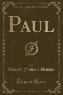 Paul (Classic Reprint)