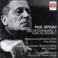 Paul Dessau: Orchestra Works II - Walter Olbertz (piano); Berlin State Opera Chorus (choir, chorus); Deutschlandsenders Kinderchor (choir, chorus)