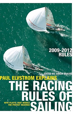 Paul Elvstrom Explains the Racing Rules of Sailing - Krause, Soren (Editor)