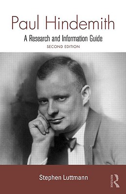 Paul Hindemith: A Research and Information Guide - Luttmann, Stephen