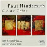 Paul Hindemith: String Trios - George Binkley (violin); L'Atelier String Trio; Otto Eifert (bassoon); Roy Christensen (cello); Virginia Christensen (viola)