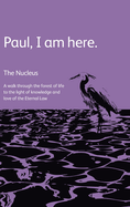 Paul, I am Here.