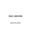 Paul Kelver - Jerome, Jerome Klapka