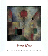 Paul Klee at the Guggenheim Museum - Kagan, Andrew, and Dennison, Lisa