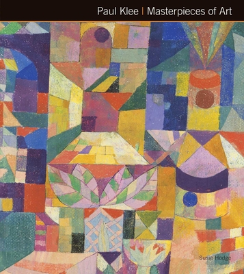 Paul Klee Masterpieces of Art - Hodge, Susie