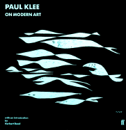 Paul Klee on Modern Art: Introduction by Herbert Read