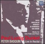 Paul Lustig Dunkel Live in Recital - Paul Lustig Dunkel (flute); Peter Basquin (piano)