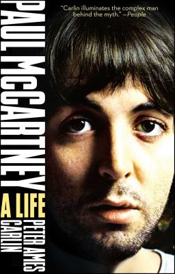 Paul McCartney: A Life - Carlin, Peter Ames