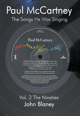 Paul McCartney: the Songs He Was Singing: The Nineties - Blaney, John