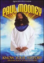 Paul Mooney: Know Your History - Jesus Was Black, So Is Cleopatra - Bart Phillips; Jonathan X