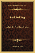 Paul Redding: A Tale Of The Brandywine
