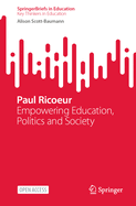 Paul Ricoeur: Empowering education, Politics and Society