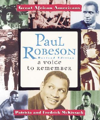 Paul Robeson: A Voice to Remember - McKissack, Patricia, and McKissack, Fredrick