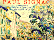 Paul Signac: A Collection of Watercolours and Drawings