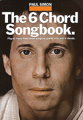 Paul Simon - The 6 Chord Songbook - Simon, Paul