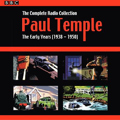 Paul Temple: The Complete Radio Collection: Volume One: The Early Years (1938-1950) - Durbridge, Francis, and Full Cast (Read by)