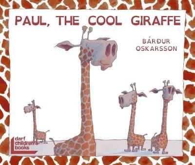 Paul, the Cool Giraffe - Thomsen, Marita (Translated by)