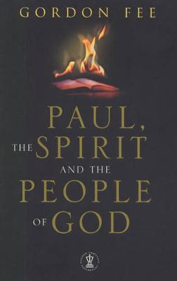 Paul, the Spirit and the People of God - Fee, Gordon D.