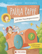 PAULA PAPPE und das Pappwagenrennen Abenteuer im Pappkarton Gereimtes Bilderbuch Deutsche Ausgabe: Ein spektakul?res Wagenrennen mit dem Pappauto Gereimtes Kinderbuch Ab 3 Jahre