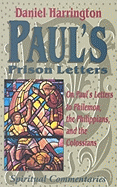 Paul's Prison Letters: Philemon Philippians and Colossians