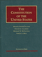 Paulsen, Calabresi, McConnell, and Bray's the Constitution of the United States: Text, Structure, History, and Precedent