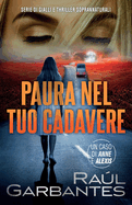 Paura nel tuo cadavere: Serie di gialli e thriller soprannaturali