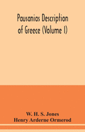 Pausanias Description of Greece (Volume I)