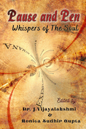 Pause and Pen: whispers of the soul