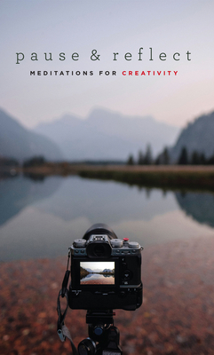 Pause and Reflect: Meditations for Creativity - Baha'i Publishing Trust, -