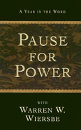 Pause for Power - Wiersbe, Warren W, Dr., and B01