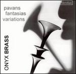 Pavans; Fantasias; Variations