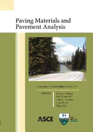 Paving Materials and Pavement Analysis: Proceedings of the GeoShanghai 2010 International Conference, June 3-5, 2010, Shanghai, China (Geotechnical Special Publication) - Huang