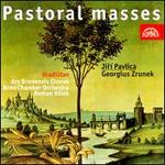 Pavlica / Zrunek: Pastoral Masses - Ales Jenis (baritone); Ales Prochazka (bass); Petra Noskaiova (alto); Ars Brunensis (choir, chorus); Brno Chamber Orchestra;...