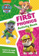 PAW Patrol First Phonics Activity Book: Get Set for School!