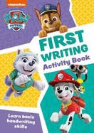 PAW Patrol First Writing Activity Book: Get Set for School!