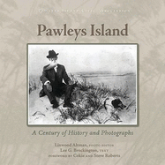 Pawleys Island: A Century of History and Photographs