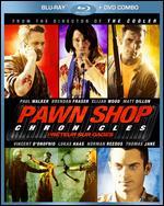 Pawn Shop Chronicles [Blu-ray/DVD]