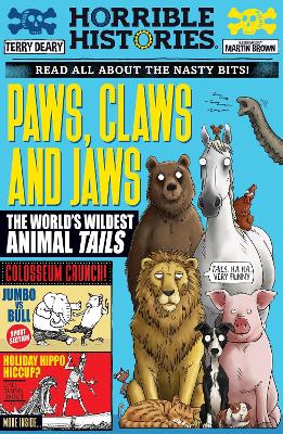 Paws, Claws and Jaws: The World's Wildest Animal Tails - Deary, Terry
