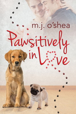 Pawsitively in Love - O'Shea, M J