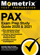 Pax Exam Prep Study Guide 2020 and 2021 - Pre-Admission Exam Secrets Study Guide, Practice Test Questions for the Nln Pre Entrance Exam, Detailed Answer Explanations: [Includes Step-By-Step Review Video Tutorials]