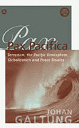 Pax Pacifica: Terrorism, the Pacific Hemisphere, Globalisation and Peace Studies