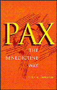 Pax: The Benedictine Way - Tinsley, Ambrose