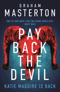 Pay Back The Devil: the brand new gripping and gritty Katie Maguire thriller in this unmissable must-read series